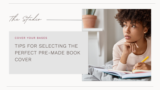 TIPS FOR SELECTING THE PERFECT PRE-MADE BOOK COVER