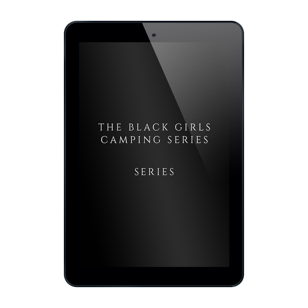 The Black Girls Camping Series
